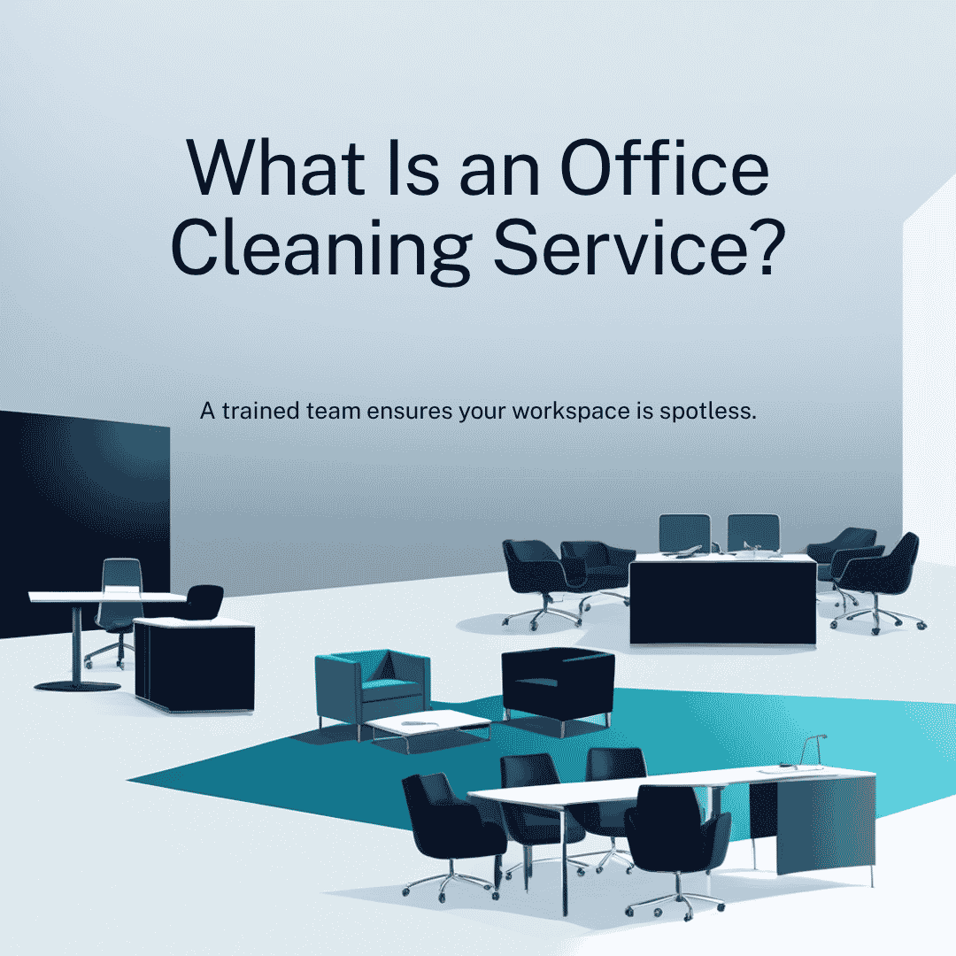 What Is an Office Cleaning Service?